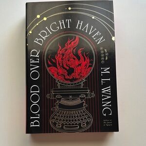 Blood Over Bright Haven Book by M.L. Wang